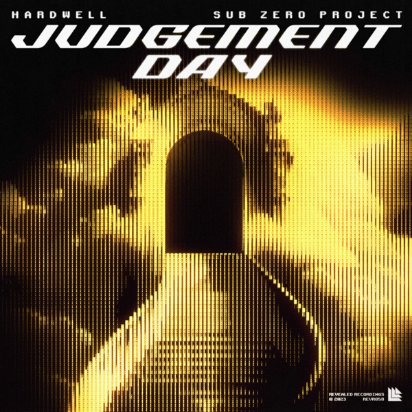 Pochette du single de Hardwell & Sub Zero Project - Judgement Day - 2023