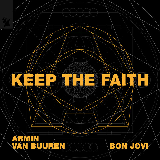 Pochette du single de Armin van Buuren & Bon Jovi " Keep The Faith " - 28 février 2025 - Source Spotify