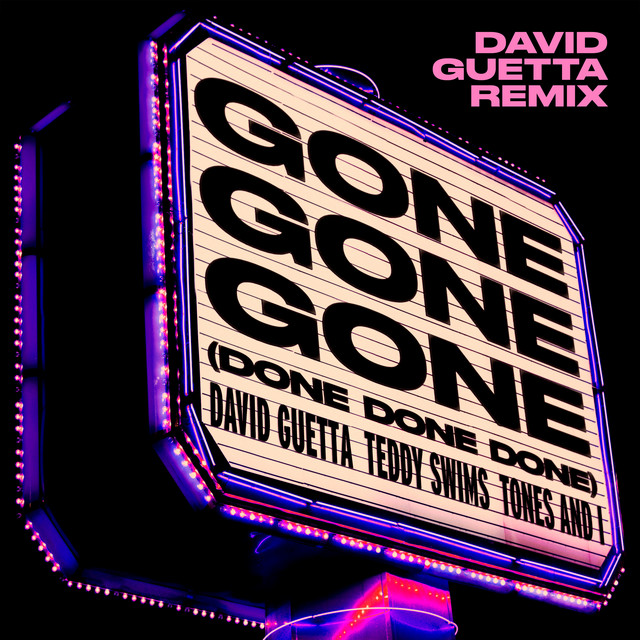 Pochette du single de David Guetta & Teddy Swims & Tones And I " Gone Gone Gone (Done Done Done) [David Guetta Remix] " - Sortie 24 octobre 2025 - Source Spotify