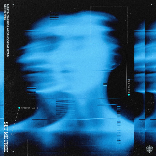 Pochette du single de Martin Garrix & Arcando & Bonn " Set Me Free " - Sortie 22 août 2025 - Source Spotify