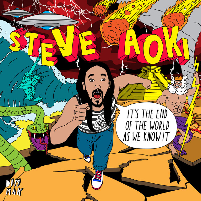 Pochette de l’EP de Steve Aoki " It's The End Of The World As We Know It EP " - 11 décembre 2012 - Source Spotify