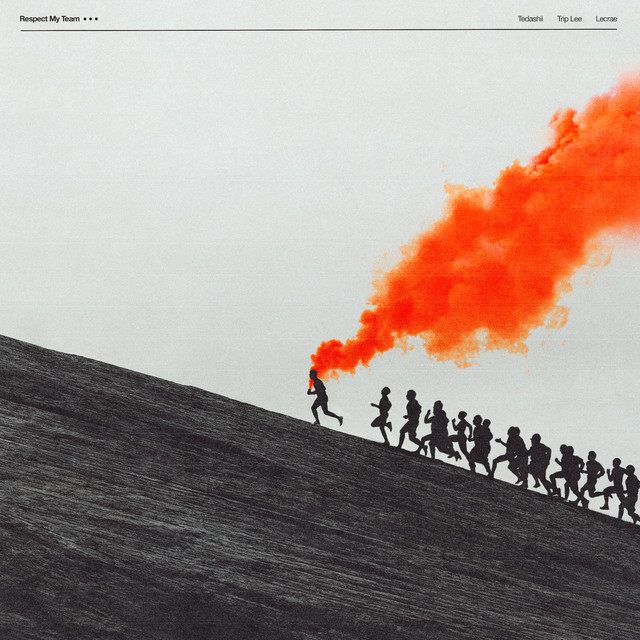 Pochette du single de Tedashii & Trip Lee & Lecrae " Respect My Team " - 24 juin 2022 - Source Spotify