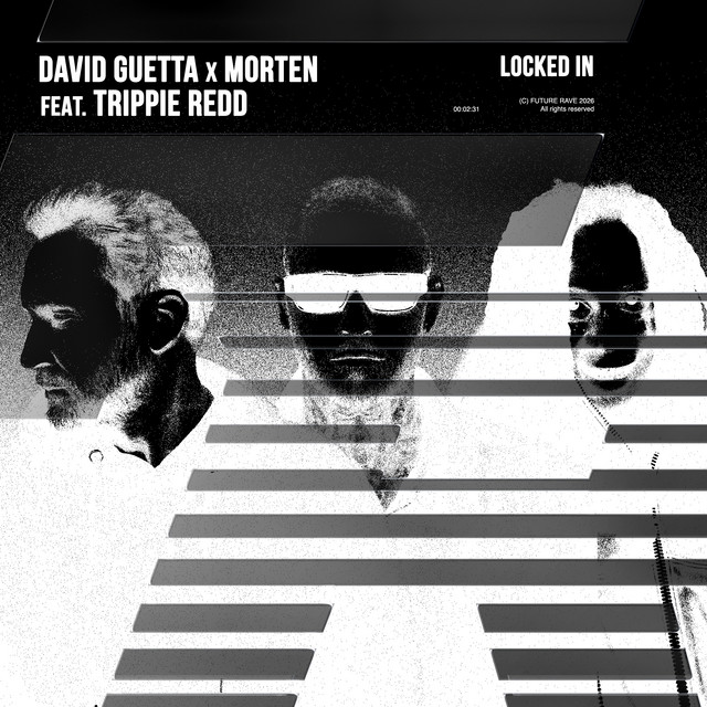 Pochette du single de David Guetta & MORTEN & Trippie Redd " Locked In (feat. Trippie Redd) " - Sortie 23 janvier 2026 - Téléchargement 24 janvier 2026 - Source https://open.spotify.com